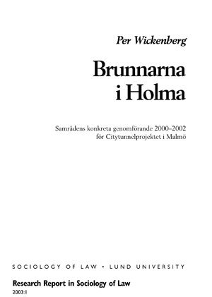 Brunnarna i Holma : samrdens konkreta genomfrande 2000-2002 fr Citytunnelprojektet i Malm (hftad)