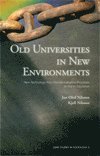Old universities in new environments : new technology and internationalisation processes in higher education (inbunden)