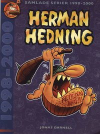 Herman Hedning. Samlade serier 1998-2000 (hftad)