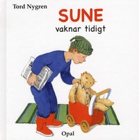 Sune vaknar tidigt (inbunden)