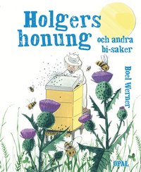 Holgers honung - och andra bisaker (bild-ebok+) (e-bok)