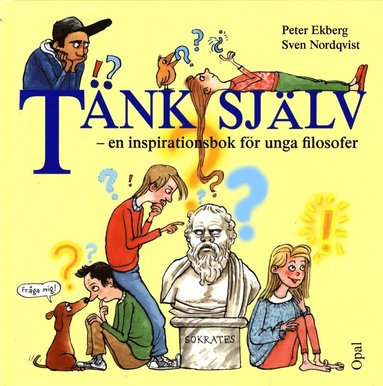 Tnk sjlv : en inspirationsbok fr unga filosofer (inbunden)