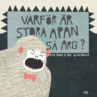 Omslag för Varför är stora apan så arg?
