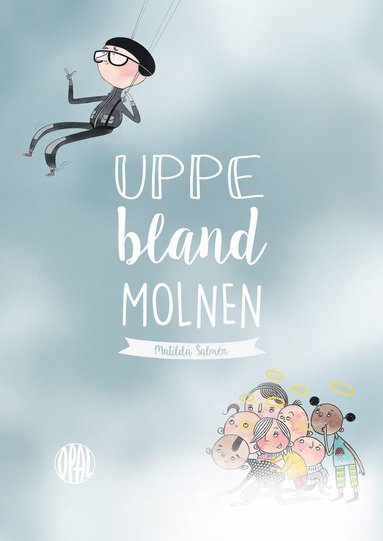 Uppe bland molnen (inbunden)