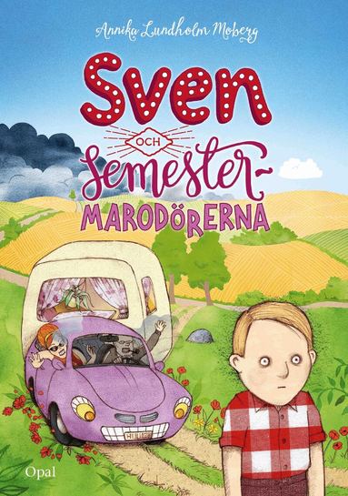 Sven och semestermarod�rerna (inbunden)