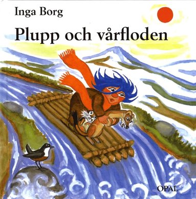 Plupp och v�rfloden (inbunden)