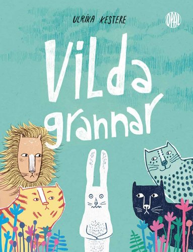 Vilda grannar (inbunden)