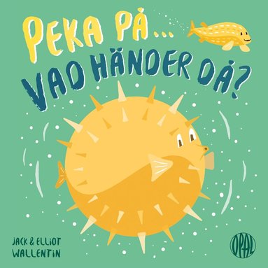 Peka p, vad hnder d? (inbunden)