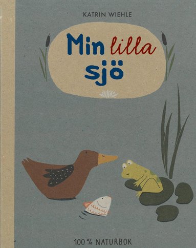 Min lilla sjö (inbunden)