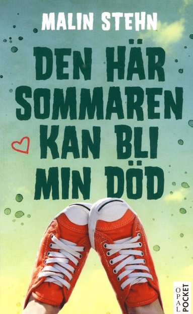 Den här sommaren kan bli min död (häftad)