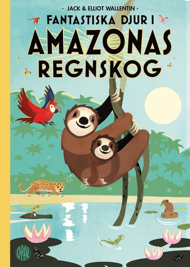 Fantastiska djur i Amazonas regnskog (hftad)