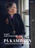 P kammarn : andlig terhmtning med biskop Karin