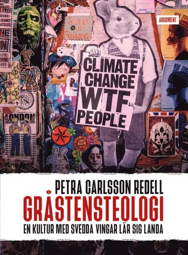 Gr�stensteologi : en kultur med svedda vingar l�r sig landa (inbunden)