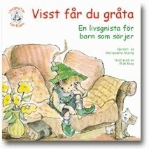 Visst f�r du gr�ta : en bok f�r barn som s�rjer (h�ftad)