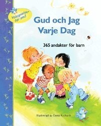 Gud och jag varje dag : 365 andakter f�r barn (inbunden)