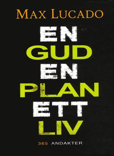 En Gud, En plan, Ett liv (inbunden)