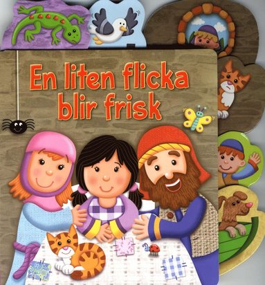 En liten flicka blir frisk (inbunden)