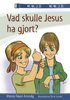 Vad skulle Jesus ha gjort?