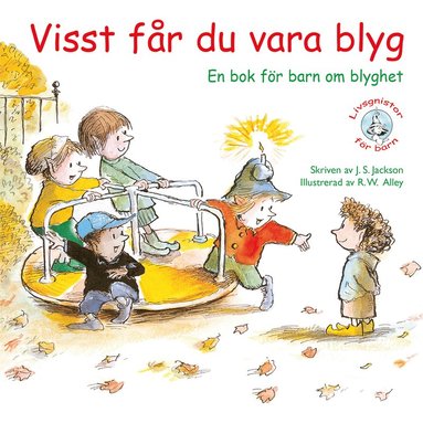 Visst f�r du vara blyg (inbunden)