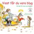 Visst f�r du vara blyg