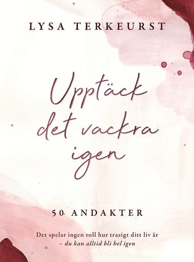 Uppt�ck det vackra igen (h�ftad)