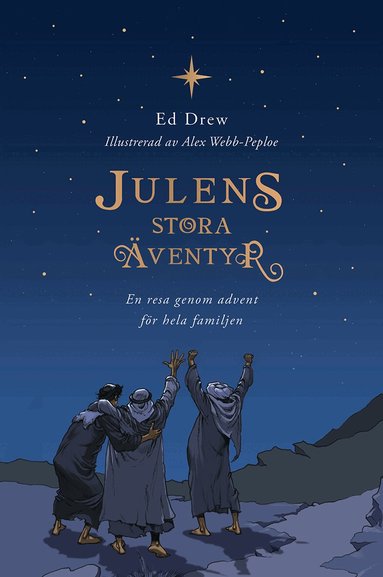 Julens stora �ventyr : en resa genom advent f�r hela familjen (inbunden)