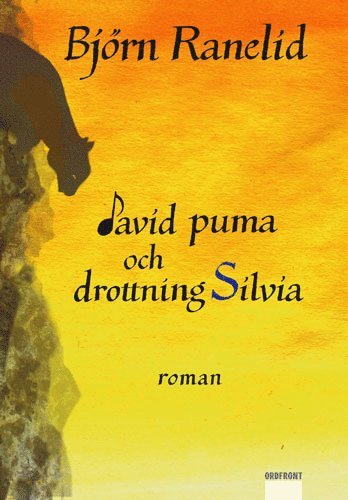 David Puma Och Drottning Silvia : Roman (pocket)