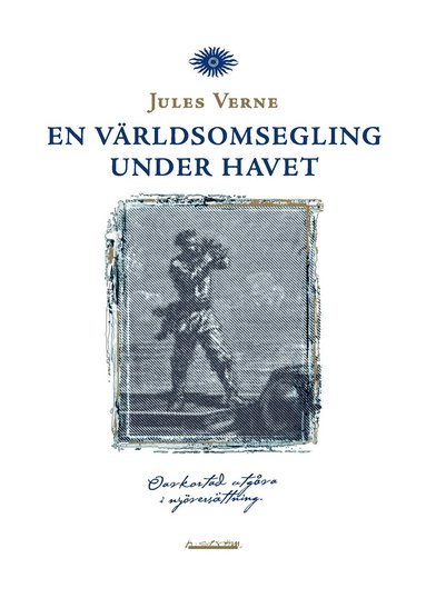 En världsomsegling under havet (komplett utgåva) (häftad)