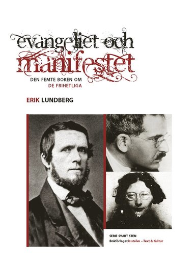 Evangeliet och manifestet : den femte boken om de frihetliga (hftad)