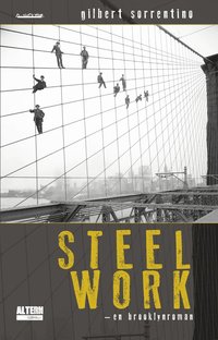 Steelwork : en Brooklynroman (hftad)