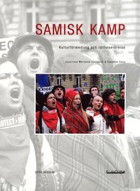Samisk kamp : kulturförmedling och rättviserörelse (häftad)