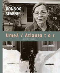 Umeå / Atlanta t o r : poesi och prosa (häftad)