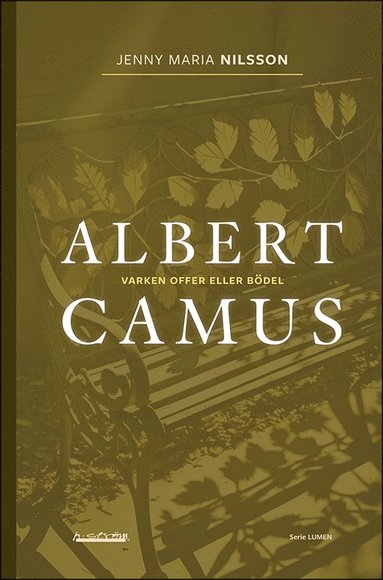 Albert Camus : varken offer eller bdel (hftad)