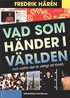 Vad som h�nder i v�rlden och varf�r det �r viktigt att f�rst�