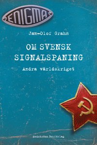 Om svensk signalspaning : andra världskriget (inbunden)