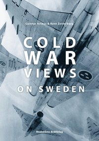 Cold War Views on Sweden (inbunden)