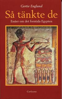 S tnkte de : en esssamling om det forntida Egypten (hftad)