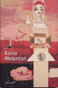 Kajsa Melanton : textila verk och mleri (inbunden)