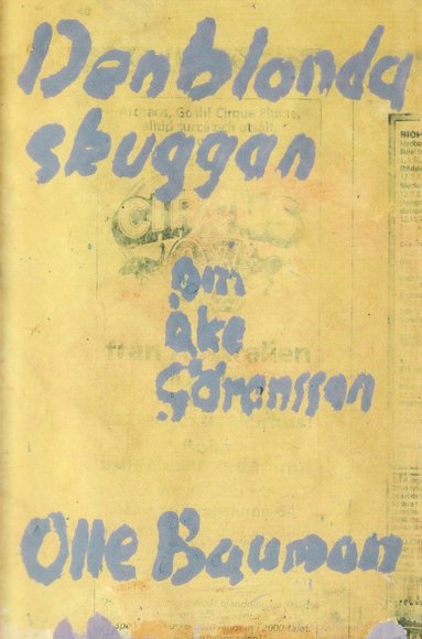 Den blonda skuggan : om Åke Göransson (pocket)
