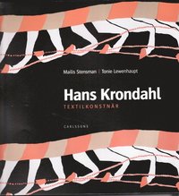 Hans Krondahl : textila verk (inbunden)