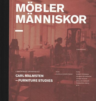 Möbler människor : Carl Malmsten - Furniture Studies (häftad)