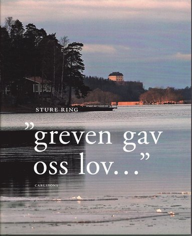 Greven gav oss lov... (inbunden)
