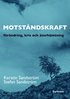 Motst�ndskraft : f�r�dning, kris och �terh�mtning