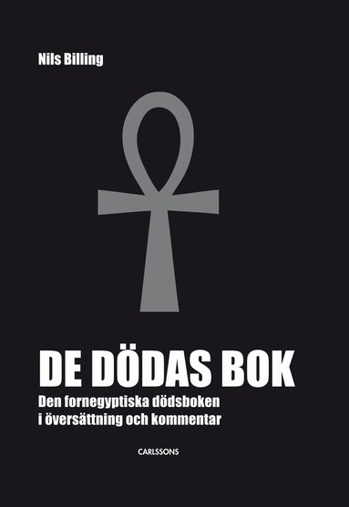 De d�das bok : den fornegyptiska d�dsboken (h�ftad)