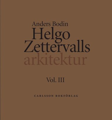 Helgo Zettervalls arkitektur (inbunden)
