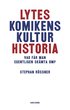 Lyteskomikens kulturhistoria : Vad fr man egentligen skmta om?