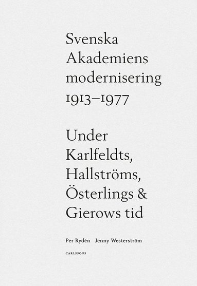 Svenska Akademiens modernisering 1913-1977 (pocket)