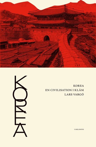 Korea : en civilisation i klm (inbunden)
