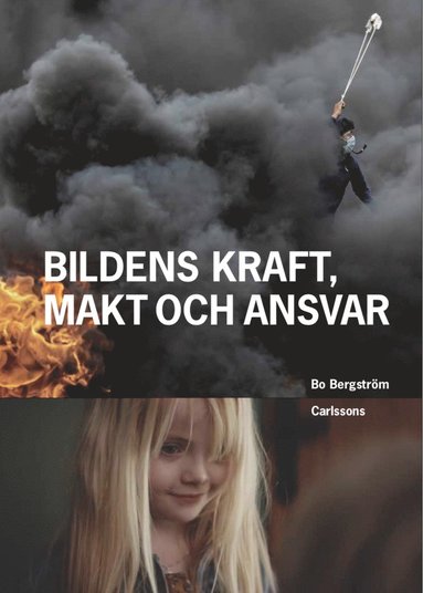 Bildens kraft, makt och ansvar (inbunden)