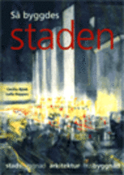 Så byggdes staden (inbunden)